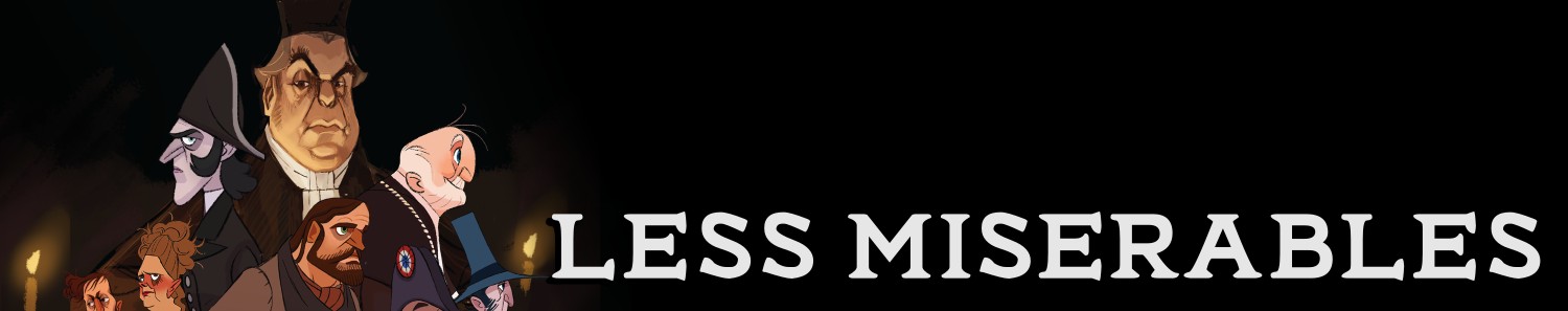 Less Miserables